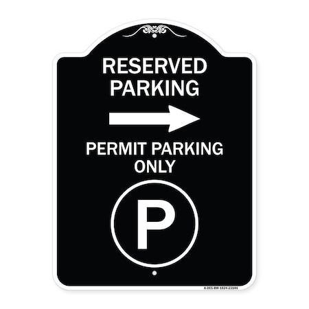 Signmission Reserved Parking Permit Parking with Symbol and Right Arrow Aluminum Sign, 24" x 18", BW-1824-23144 A-DES-BW-1824-23144